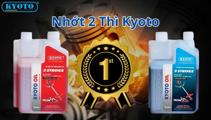 Nhớt 2 thì kyoto là sản phẩm số 1 thị trường 