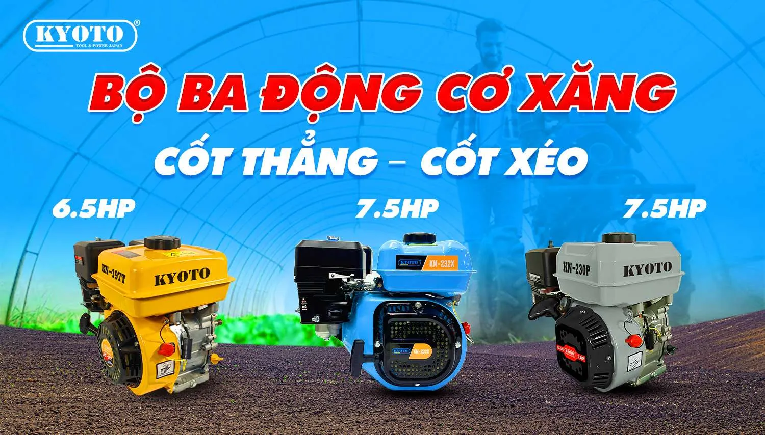 Khám Phá 3 dòng Động Cơ Xăng KYOTO Hot Nhất Cho Máy Xới, Máy Bơm, Máy Xịt Thuốc